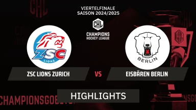 CHL: ZSC Lions Zurich vs. Eisbären Berlin - Viertelfinale | Highlights