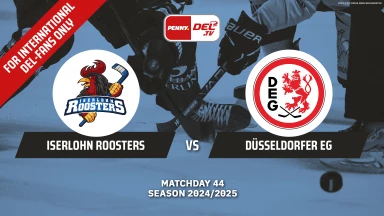 For international fans only - Iserlohn Roosters vs. Düsseldorfer EG