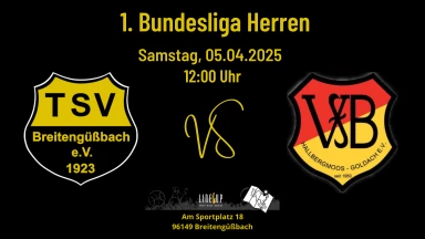 1. Bundesliga 120 Männer: TSV Breitengüßbach -  VFB Hallbergmoos-Goldbach
