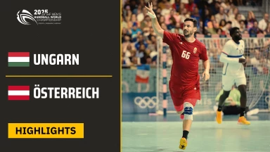 WM der Männer: Ungarn - Österreich - Highlights
