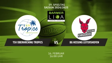 ProB Süd: TSV Oberhaching Tropics vs. BG Hessing Leitershofen