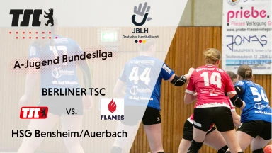 A-Jugendbundesliga Meisterrunde B Berliner TSC - HSG Bensheim/Auerbach