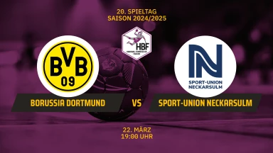 HBF: Borussia Dortmund vs. Sport-Union Neckarsulm