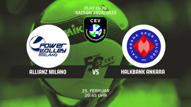 CL Männer: Allianz Milano vs. Halkbank Ankara