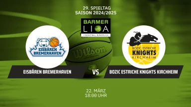 ProA: Eisbären Bremerhaven vs. Bozic Estriche Knights Kirchheim
