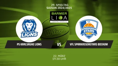 ProA: PS Karlsruhe LIONS vs. VfL SparkassenStars Bochum