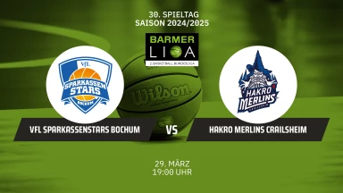 ProA: VfL SparkassenStars Bochum vs. HAKRO Merlins Crailsheim