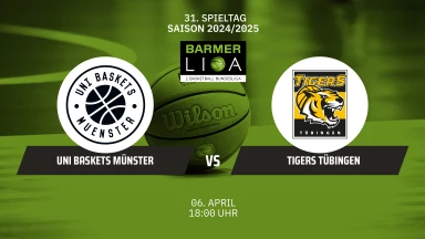 ProA: Uni Baskets Münster vs. Tigers Tübingen