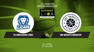 ProA: PS Karlsruhe LIONS vs. Uni Baskets Münster