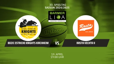 ProA: Bozic Estriche Knights Kirchheim vs. RASTA Vechta II