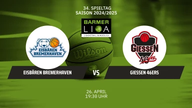 ProA: Eisbären Bremerhaven vs. GIESSEN 46ers