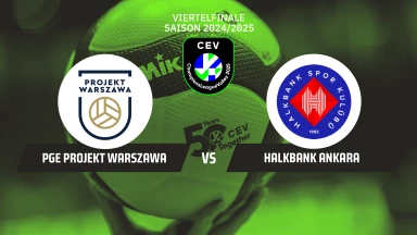 CL Männer: PGE Projekt Warszawa vs. Halkbank Ankara