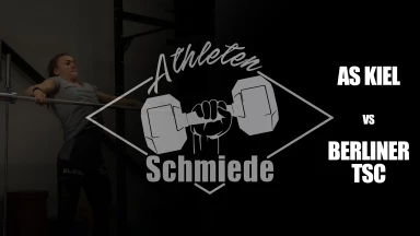 Athletenschmiede Kiel vs Berliner TSC - Gewichtheben 2. Bundesliga
