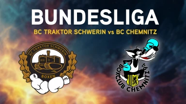 Bundesliga Boxen: BC Traktor Schwerin vs. BC Chemnitz