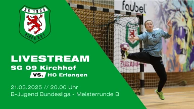 B-Jugend Bundesliga: SG 09 Kirchhof vs. HC Erlangen