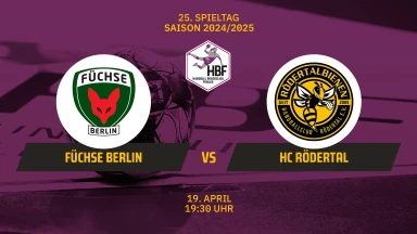 2. HBF: Füchse Berlin vs. HC Rödertal