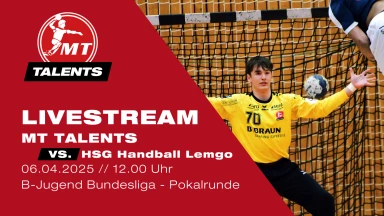 B-Jugend Pokalrunde: MT Talents vs. HSG HandbALL Lemgo