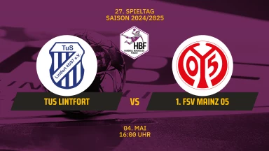 2. HBF: TuS Lintfort vs. 1. FSV Mainz 05