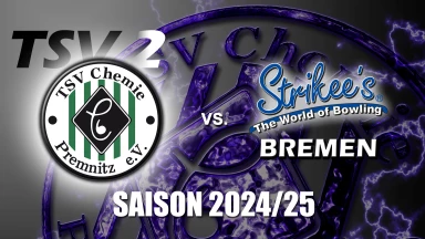 2. Bundesliga - Bowling - TSV Chemie Premnitz 2 vs. Strikee's Bremen