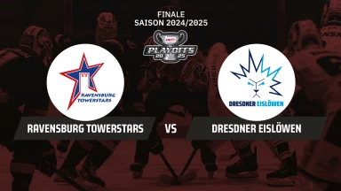 DEL2 Playoffs: Ravensburg Towerstars vs. Dresdner Eislöwen - Finale - Spiel 7