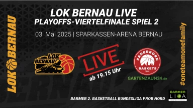 ProB Playoffs: LOK BERNAU vs. Gartenzaun24 Baskets Paderborn - Viertelfinale