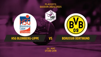 HBF Play-Offs: HSG Blomberg-Lippe vs. Borussia Dortmund - Halbfinale - Spiel 2
