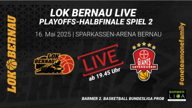 ProB Playoffs: LOK BERNAU vs. Bayer Giants Leverkusen - Halbfinale - Spiel 2