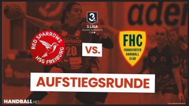 3. Liga Frauen: Aufstiegsrunde - HSG Freiburg vs. Frankfurter Handballclub