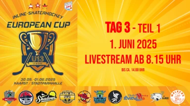 IISHF EUROPEAN CUP U13 Inline Skaterhockey - Tag 3/Teil 1, 8:00 Uhr