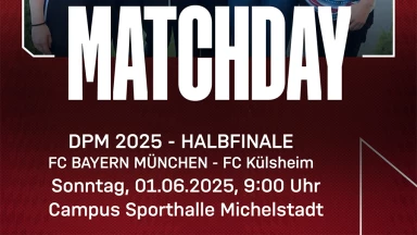 DPM2025 - HF: FC Bayern München - FC Külsheim