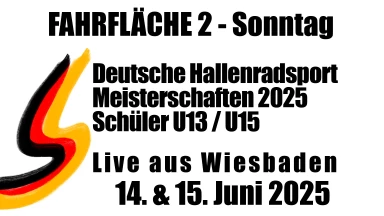 Deutsche Hallenradsport Meisterschaften Schüler 2025 - Fahrfläche 2 - Sonntag