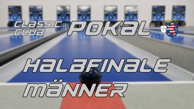 Hessischer Classic Club Pokal - Halbfinale Männer