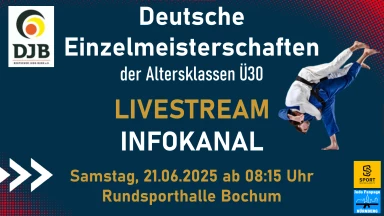 Infokanal - Deutsche Einzelmeisterschaften der Altersklassen Ü30 - 21.06.2025
