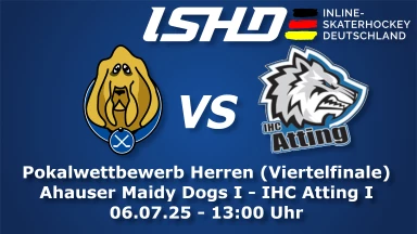 🎥 Ahauser Maidy Dogs I - IHC Atting I - Pokalwettbewerb Herren 🏒🔥