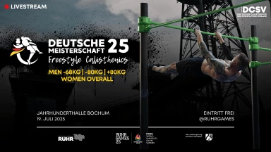 DM FREESTYLE CALISTHENICS 2025 x RUHR GAMES | Women & Men -68kg, -80kg, +80kg