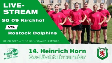 Heinrich Horn Turnier 2025 – Spiel 2 – SG 09 Kirchhof vs. Rostock Dolphins