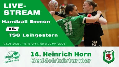 Heinrich Horn Turnier 2025 – Spiel 20 – Handball Emmen vs. TSG Leihgestern