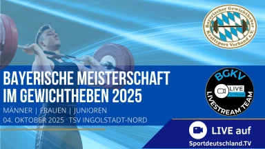 Bayerische Meisterschaft im Gewichtheben Männer/Frauen/Junioren
