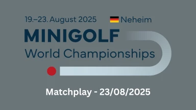 Minigolf World Championships 2025 Neheim - Matchplay