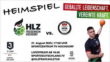 3. Liga: Staffel Süd-West - HLZ Friesenheim-Hochdorf II vs. TuS 1882 Opladen