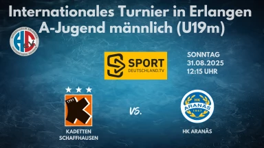 mA/U19 internationales Turnier Spiel 7 Kadetten Schaffhausen vs. HK Aranäs