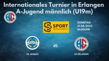 mA/U19 internationales Turnier Spiel 10 HK Aranäs vs. HC Erlangen