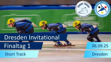 Dresden Invitational | Short Track | Finaltag 1