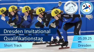 Dresden Invitational | Short Track | Qualifikationstag