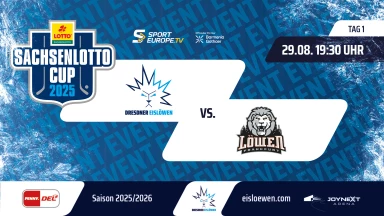 Sachsenlotto Cup: Dresdner Eislöwen vs. Löwen Frankfurt