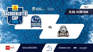 Sachsenlotto Cup: Straubing Tigers vs. Löwen Frankfurt