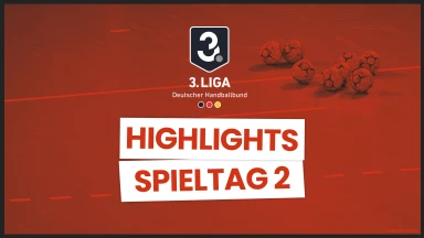 3. Liga: Torfestivals, Spannung und großartiger Handball - die Highlights des 2. Spieltags