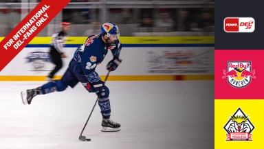 For international fans only - DEL: EHC Red Bull München vs. Pinguins Bremerhaven