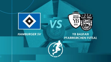 1. Spieltag: Hamburger SV vs. YB Balkan Pfarrkirchen Futsal – Futsal-Bundesliga