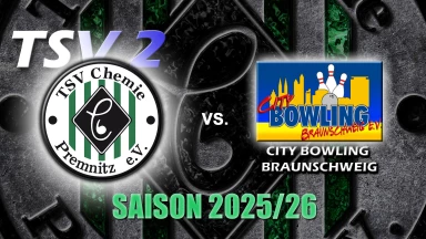 2. Bundesliga- Bowling - TSV Chemie Premnitz 2 vs. City Bowling Braunschweig